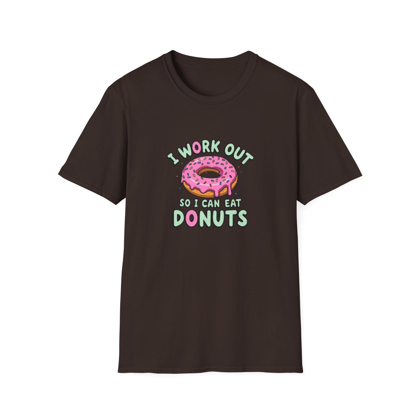I Work Out so I Can Eat Donuts