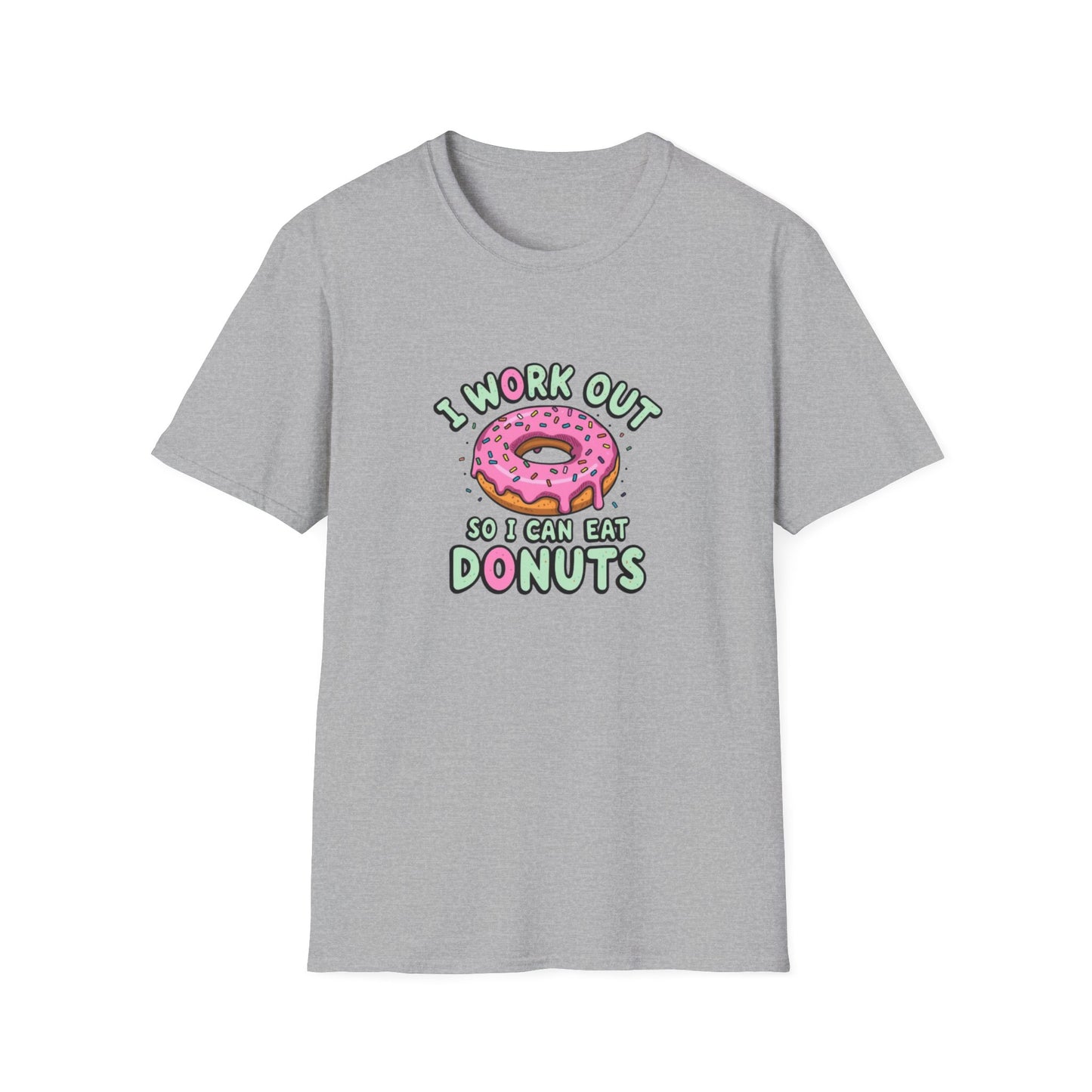I Work Out so I Can Eat Donuts