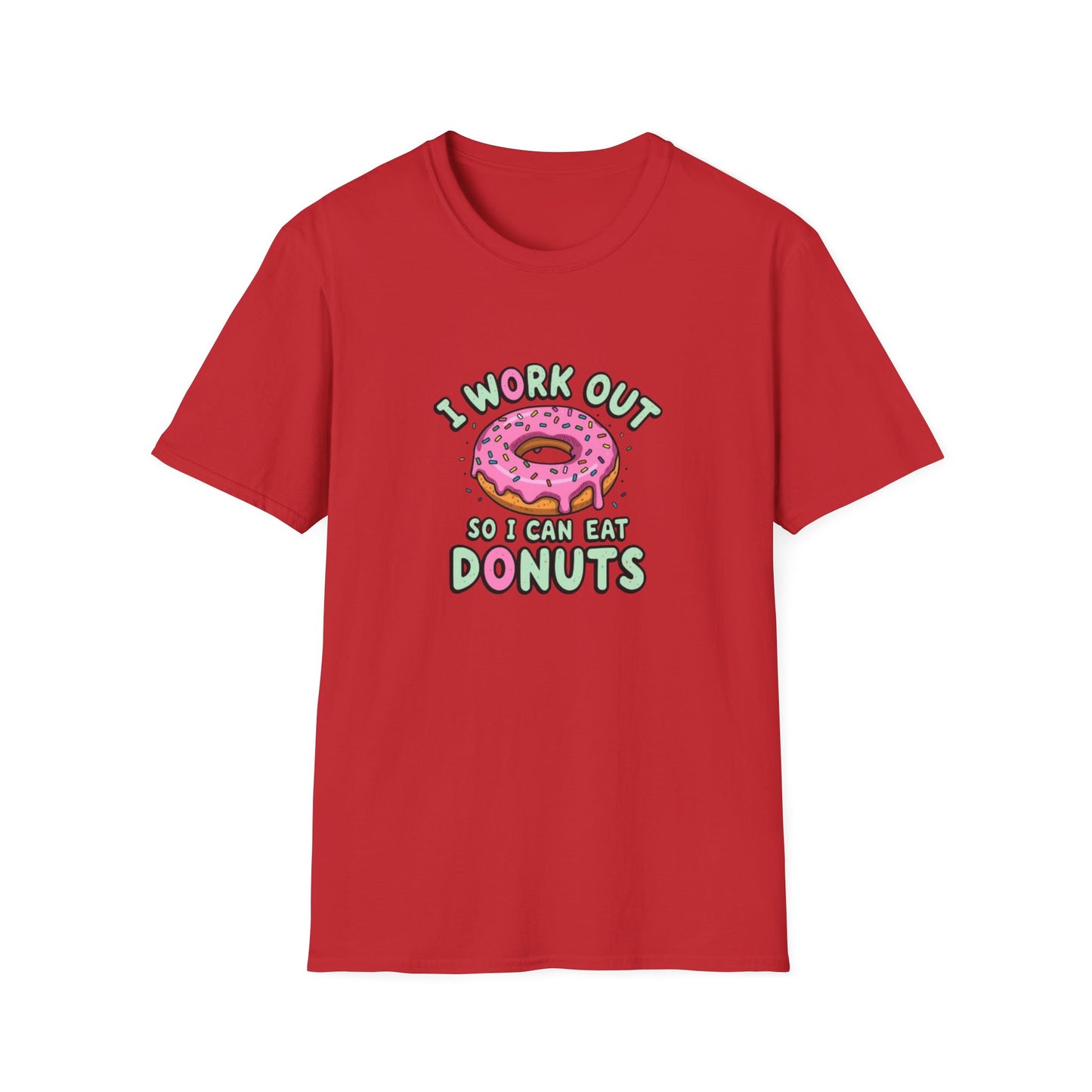 I Work Out so I Can Eat Donuts