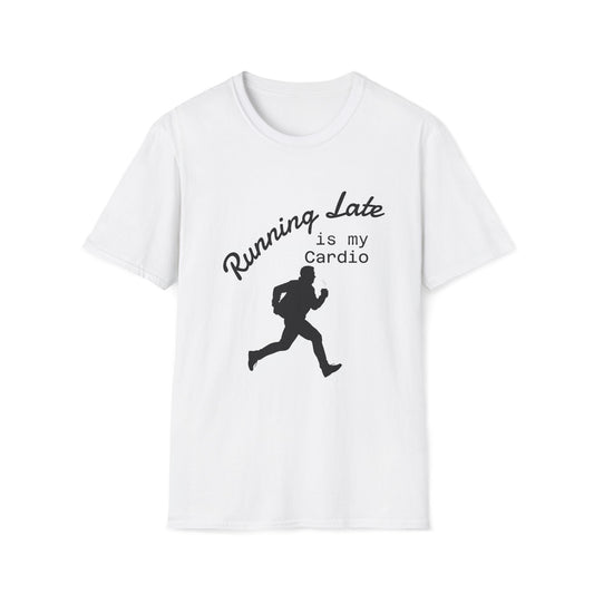 Running Late is My Cardio