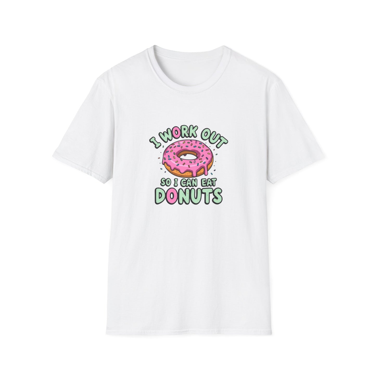 I Work Out so I Can Eat Donuts